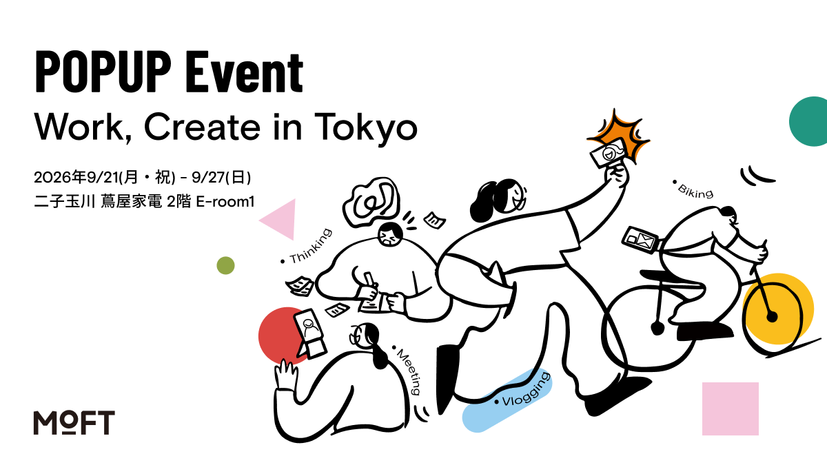 MOFTのポップアップイベント「Work, Create in Tokyo」のキービジュアル。2026年9月21日から27日まで二子玉川 蔦屋家電2階E-room1で開催と書かれている
